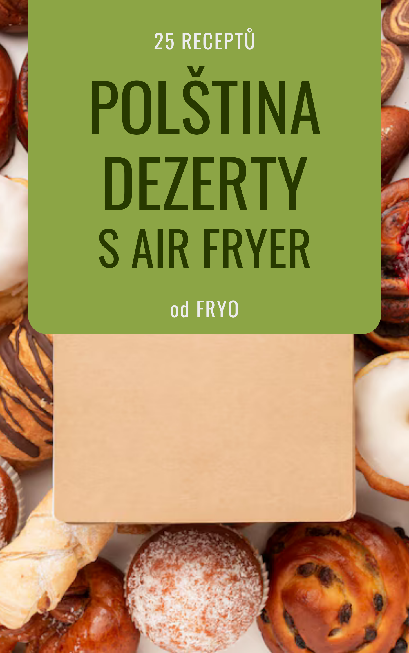 Polské dezerty v air fryeru – 25 lahodných receptů E-BOOK
