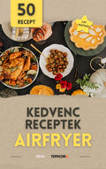 KEDVENC RECEPTEK AIRFRYER  – 50 RECEPT E-BOOK